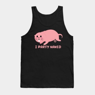 PARTY NAKED Tank Top